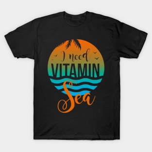 I Only Need Vitamin Sea T-Shirt